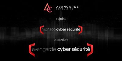 Monaco Cyber Sécurité renforce sa présence en France avec Avangarde Cyber Sécurité