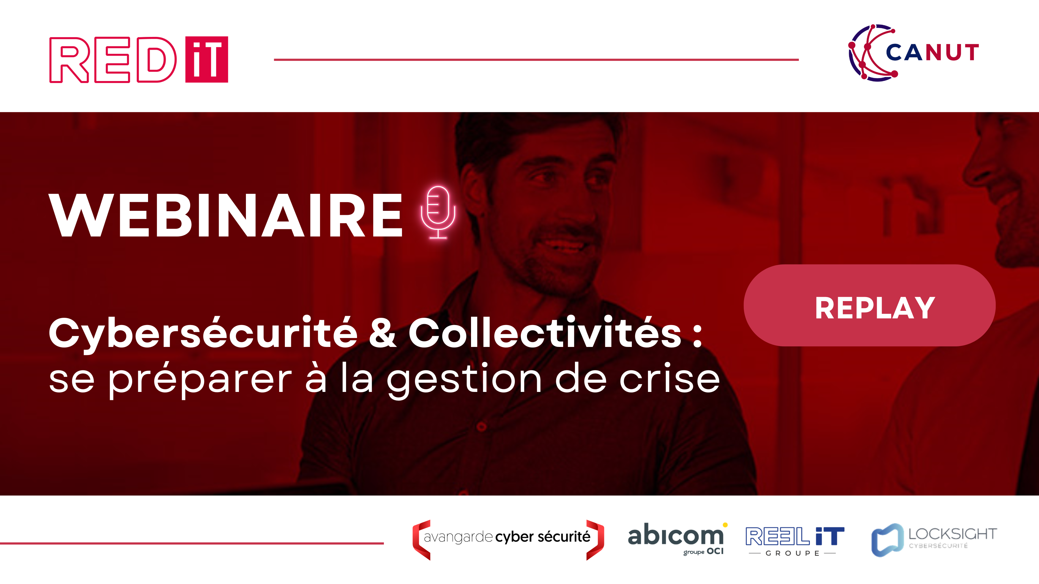 Replay - Cybersécurité et Collectivités : se préparer à la gestion de crise